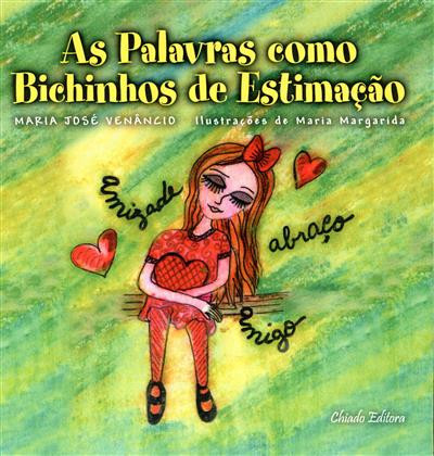 As palavras como bichinhos de estimação: mais do que um conto para ler ou ouvir, é um conto de fazer..