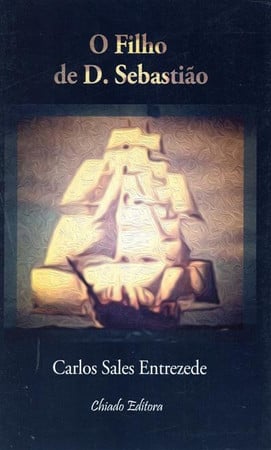 O filho de D. Sebastião