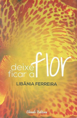Deixe ficar a flor