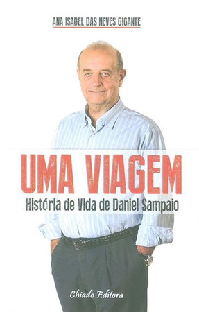 Uma viagem: história de vida de Daniel Sampaio