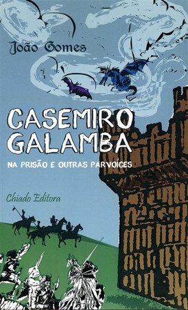 Casemiro Galambana na prisão e outras parvoíces