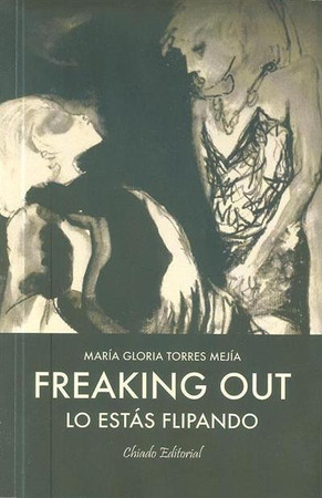 Freaking Out: (lo estás flipando)