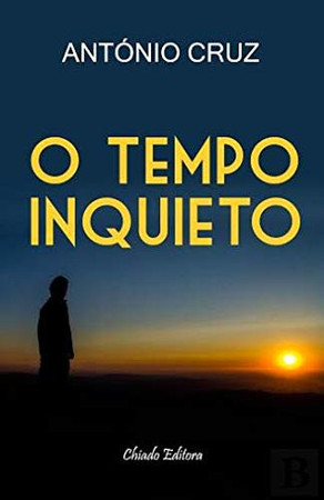 O Tempo Inquieto (Portuguese Edition)