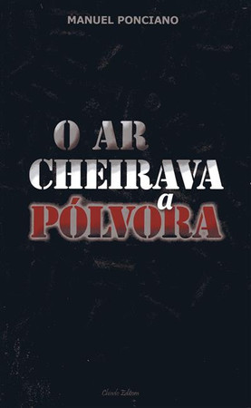 O ar cheirava a pólvora