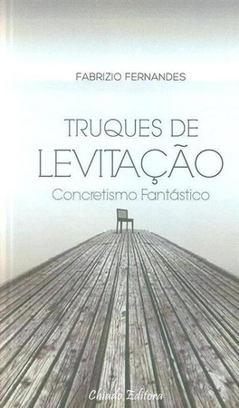 Truques de levitação: concretismo fantástico