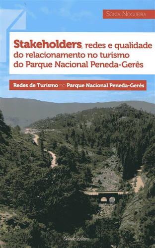 Stakeholders, redes e qualidade do relacionamento no turismo do Parque Nacional Peneda-Gerês
