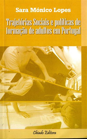 Trajetórias sociais e políticas de formação de adultos em Portugal
