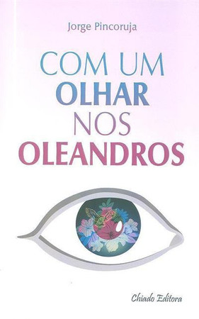 Com um olhar nos oleandros
