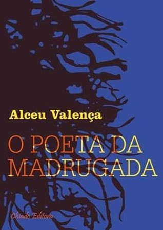 O poeta da madrugada