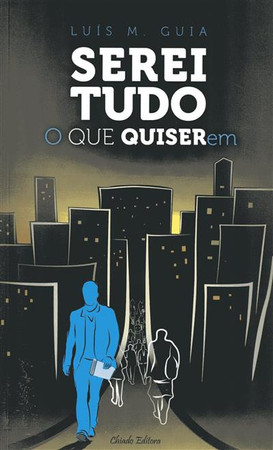 Serei tudo o que quiserem