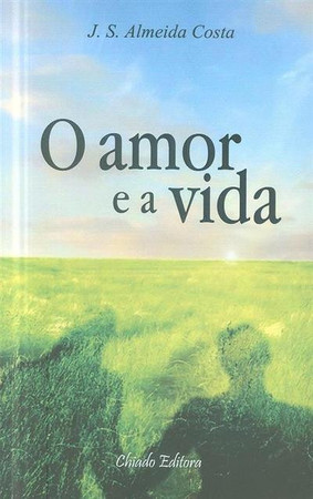 O amor e a vida