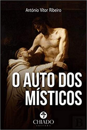 O auto dos místicos: mística, religião popular e Inquisição
