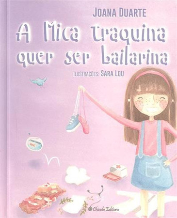 A Mica traquina quer ser bailarina