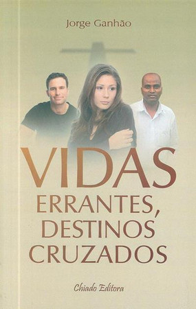 Vidas errantes, destinos cruzados