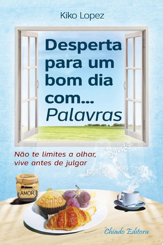 Desperta para um bom dia com ... palavras