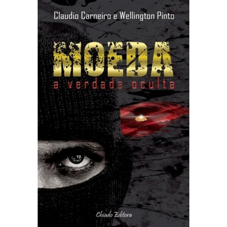 Moeda: a verdade oculta