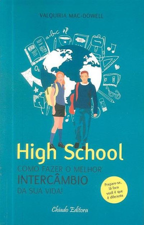 High school: como fazer o melhor intercâmbio da sua vida