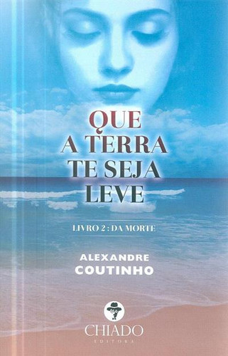 Que a terra te seja leve