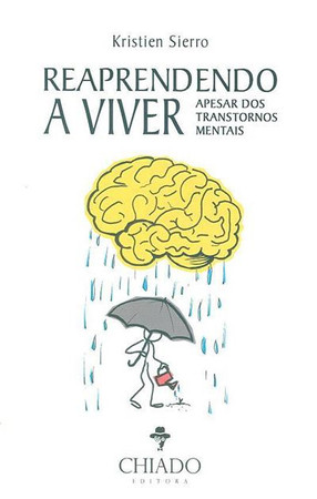 Reaprendendo a viver: apesar dos transtornos mentais