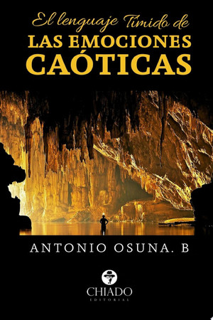 El lenguaje tímido de las emociones caóticas