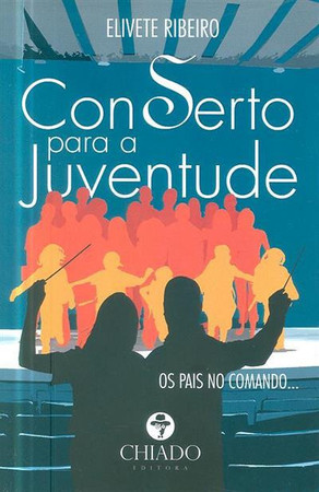 Conserto para a juventude: os pais no comando..