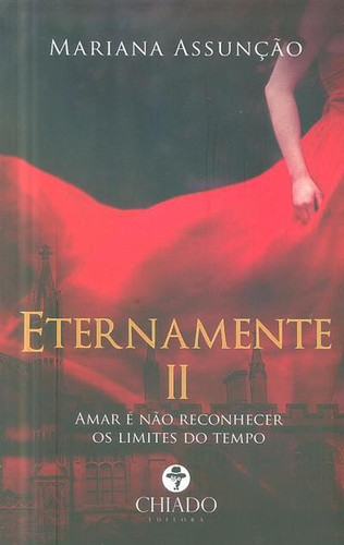 Amar é não reconhecer os limites do tempo