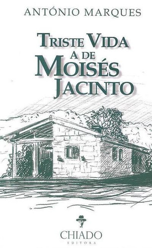 Triste vida a de Moisés Jacinto