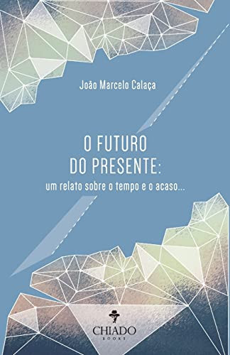 O Futuro do Presente