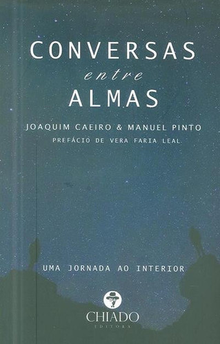 Conversas entre almas: uma jornada ao centro de ti mesmo
