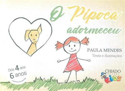 O pipoca adormeceu