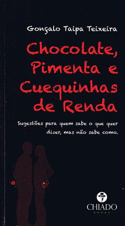 Chocolate, pimenta e cuequinhas de renda