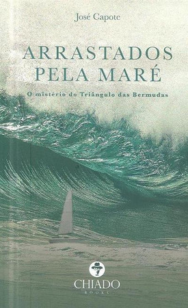 Arrastados pela maré: o mistério do Triângulo das Bermudas