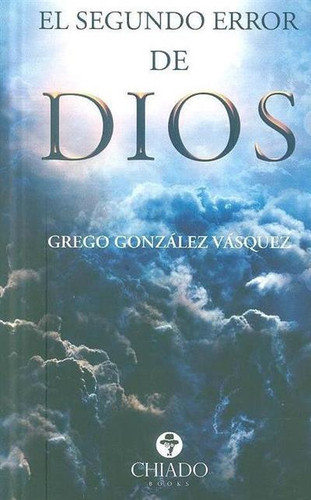 El segundo error de Dios