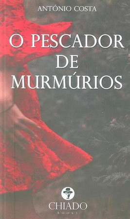 O pescador de murmúrios