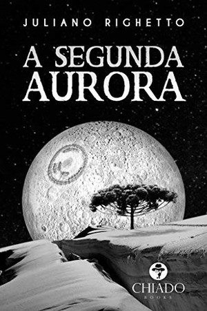 A Segunda Aurora (Portuguese Edition)