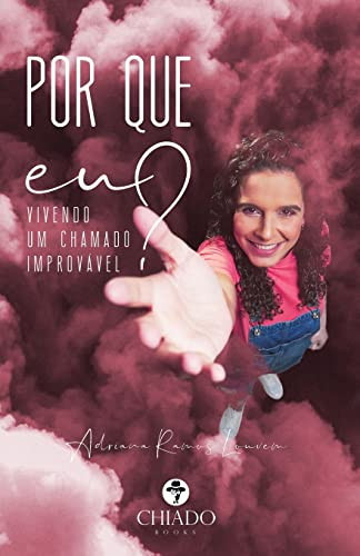 Por que eu? Vivendo um chamado improvável