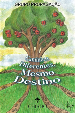 Caminhos Diferentes, Mesmo Destino (Portuguese Edition)