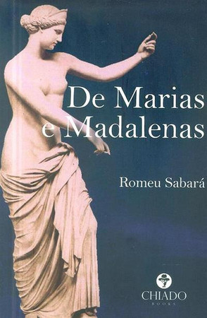 De Marias e Madalenas: a saga de José Maria Madalena