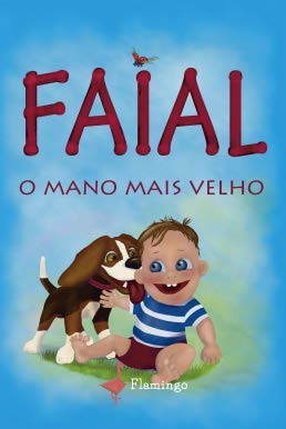 Faial, O Mano Mais Velho (Portuguese Edition)