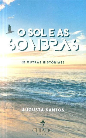 O sol e as sombras (e outras histórias)