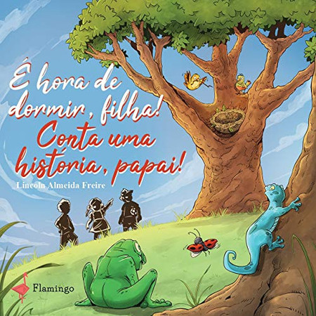 É Hora de Dormir, Filha! Conta uma História, Papai! (Portuguese Edition)