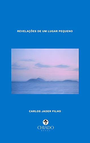 Revelações de um lugar pequeno