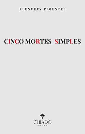 CINCO MORTES SIMPLES (Portuguese Edition)