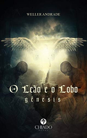 O leão e o lobo - Gênesis (Portuguese Edition)