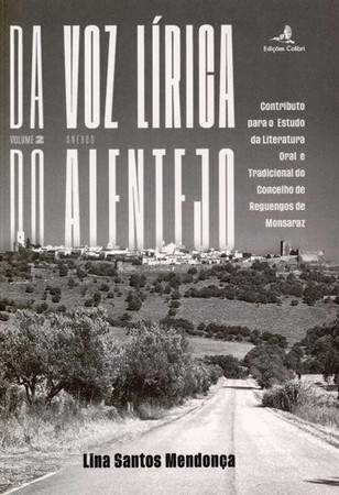 Da voz lírica do Alentejo: contributo para o estudo da literatura oral e tradicional do concelho de Reguengos de Monsaraz. Vol. II