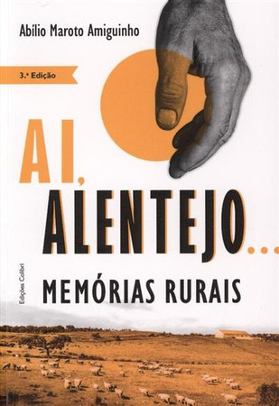 Ai, Alentejo... memórias rurais