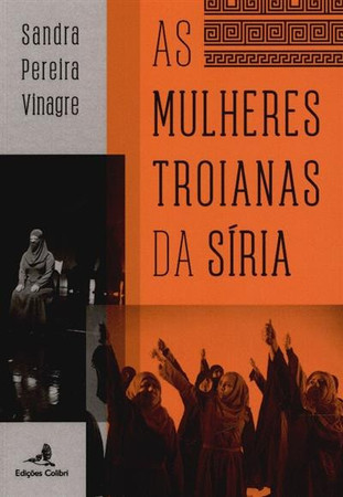 As mulheres troianas da Síria: leituras contemporâneas da tragédia de Eurípides