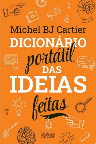 Dicionário Portátil das Ideias Feitas