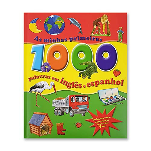 AS MINHAS PRIMEIRAS 1000 PALAVRAS EM INGLÊS E ESPANHOL (Portuguese Edition)