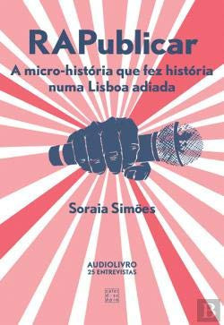RAPublicar a micro-história que fez história numa Lisboa adiada, 1986-1996